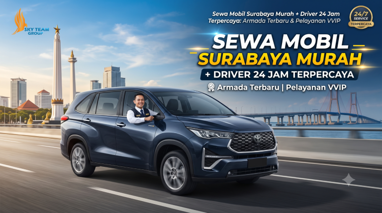 Sewa Mobil Surabaya Murah + Driver 24 Jam Terpercaya